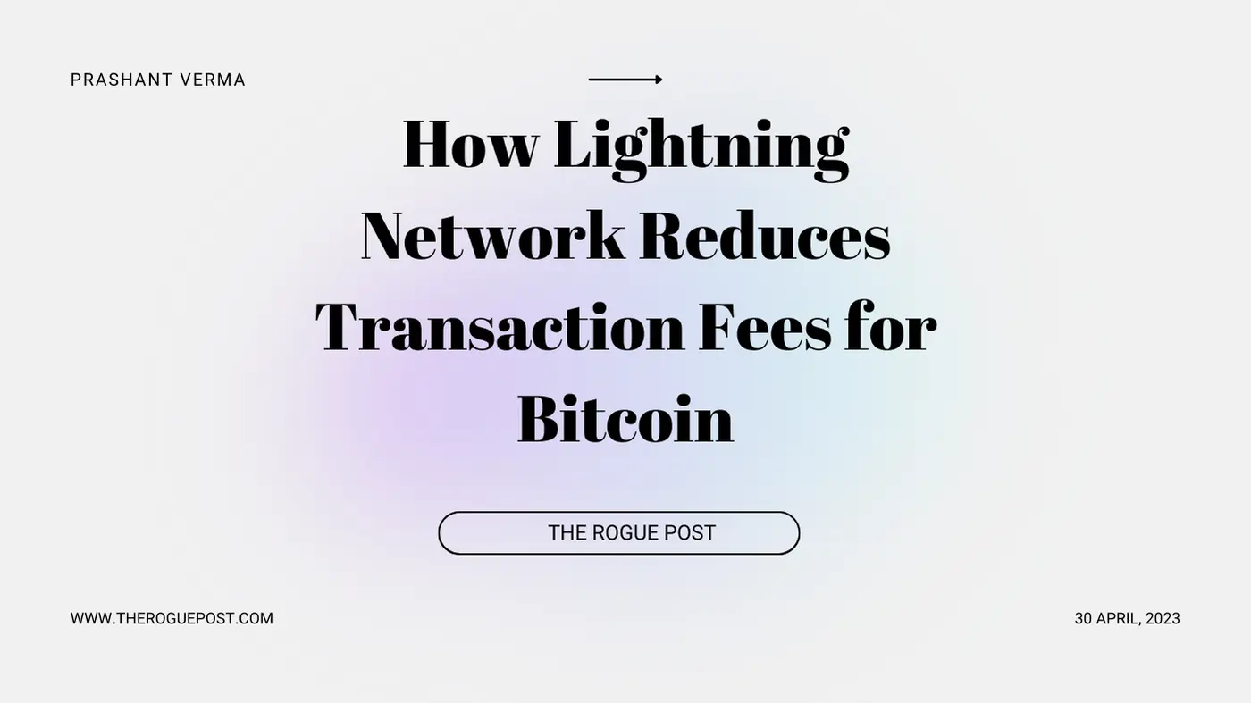 How Lightning Network Reduces Transaction Fees for Bitcoin
