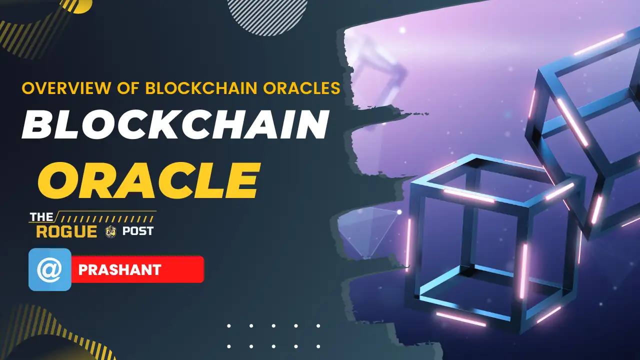An overview of blockchain oracles: What are they, why are they important, and how do they work