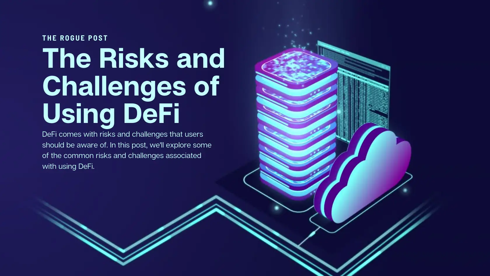 The Risks and Challenges of Using DeFi